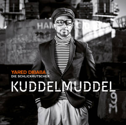 Yared Dibaba und die Schlickrutscher - Kuddelmuddel - Das Album
