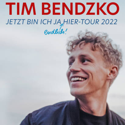 Tim Bendzko - Jetzt bin ich ja (endlich) hier Tour 2022
