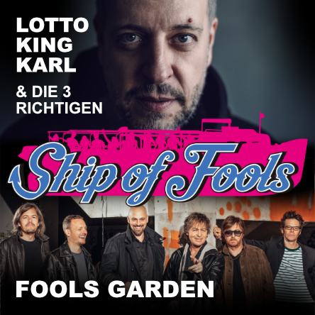 Neue Konzert-Reihe: „Ship of Fools” mit Fools Garden und Lotto King Karl